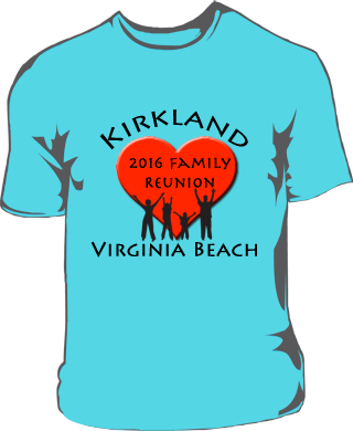 Kirkland Family Reunion T-shirts